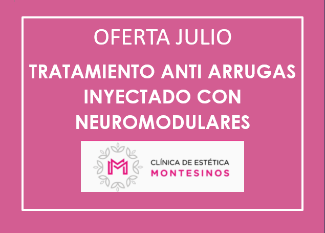 OFERTA TRATAMIENTO ANTI ARRUGAS INYECTADO CON NEUROMODULARES